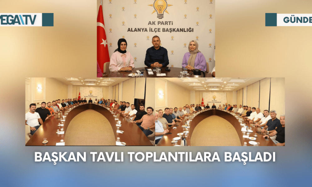 Başkan Tavlı Toplantılara Başladı - Mega TV Web Haber Şablon - 2023-09-13T095329.528