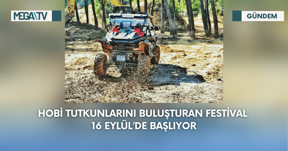 Hobi Tutkunlarını Buluşturan Festival 16 Eylül’de Başlıyor