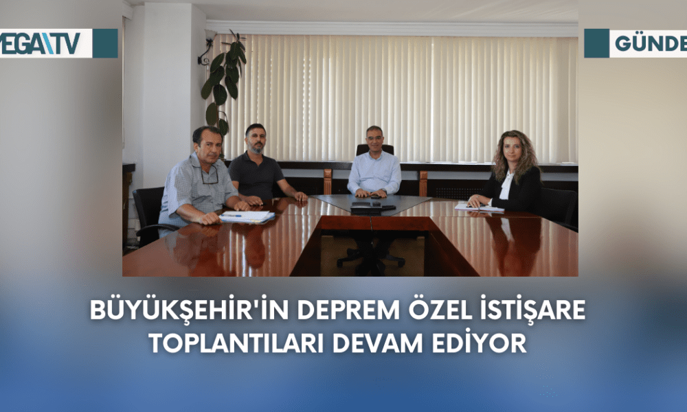 Büyükşehir'in Deprem Özel İstişare Toplantıları Devam Ediyor - Mega TV Web Haber Şablon - 2023-09-14T142857.380
