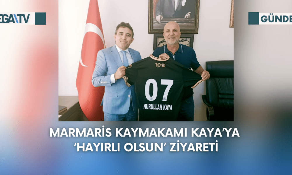 Marmaris Kaymakamı Kaya’ya ‘Hayırlı Olsun’ Ziyareti - Mega TV Web Haber Şablon - 2023-09-15T095928.604