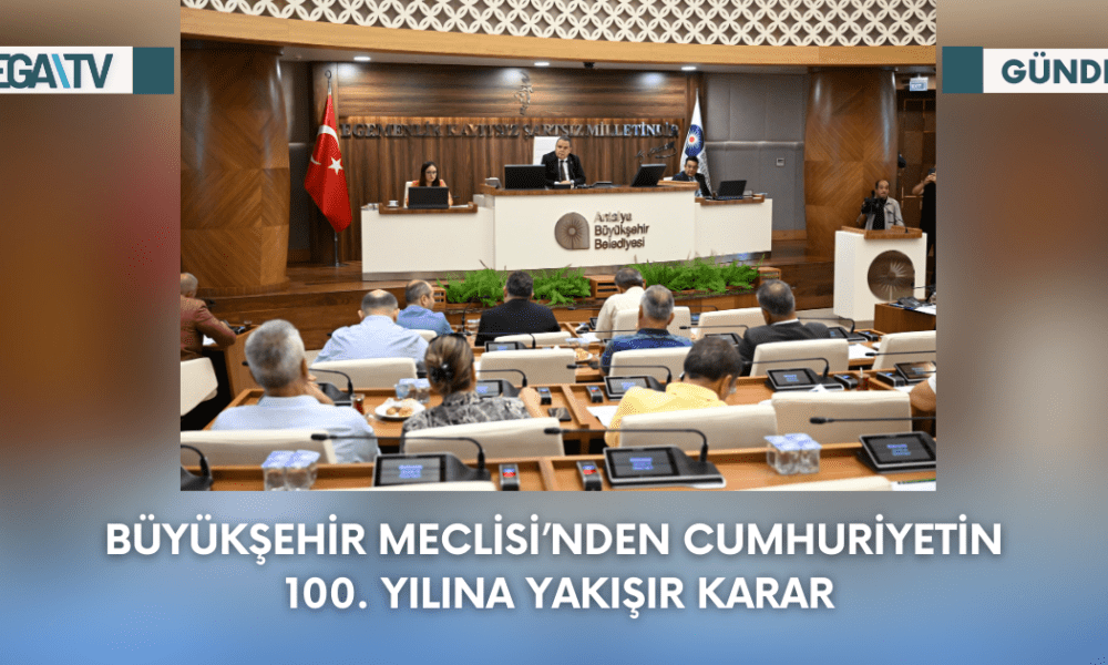 Büyükşehir Meclisi’nden Cumhuriyetin 100. Yılına Yakışır Karar - Mega TV Web Haber Şablon - 2023-09-15T170724.480