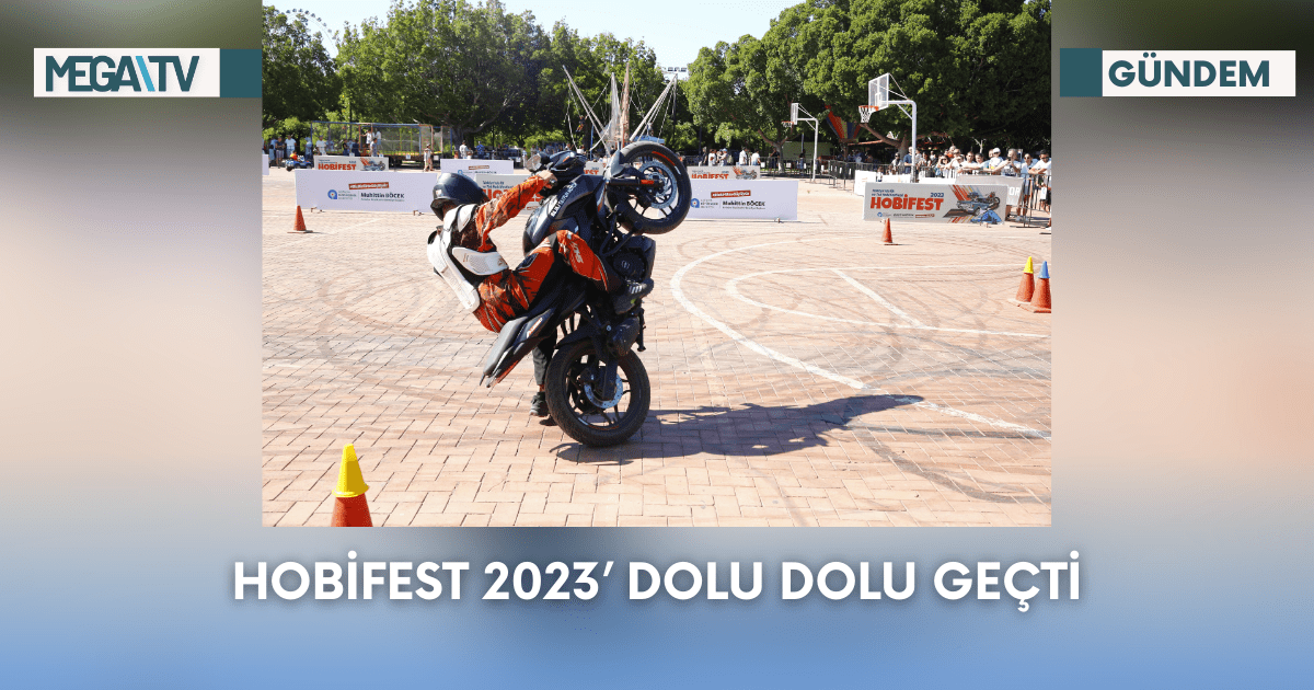 HobiFest 2023’ Dolu Dolu Geçti