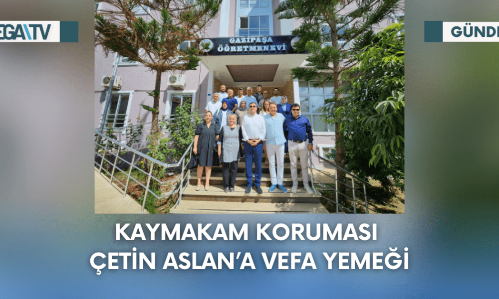 Kaymakam Koruması Çetin ASLAN’a Vefa Yemeği - Mega TV Web Haber Şablon - 2023-09-19T095600.054