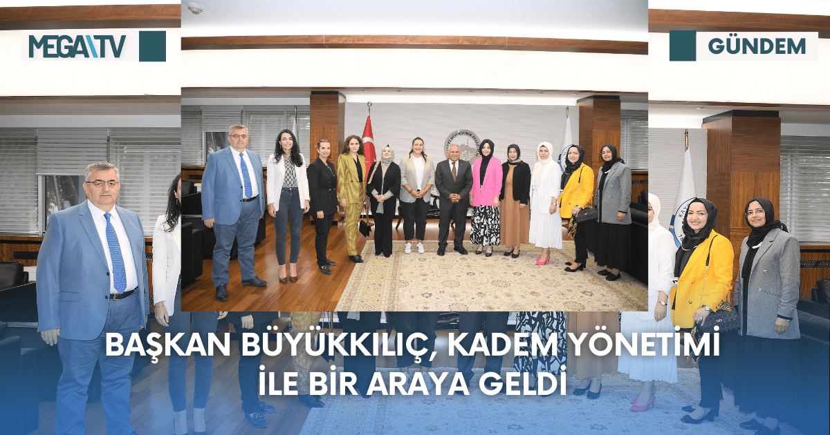 Başkan Büyükkılıç, Kadem Yönetimi İle Bir Araya Geldi