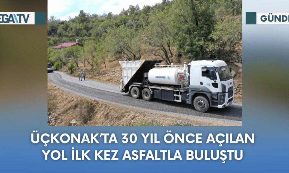 Üç Konak'ta 30 Yıl Önce Açılan Yol İlk Kez Asfaltla Buluştu - Mega TV Web Haber Şablon - 2023-09-19T152723.072