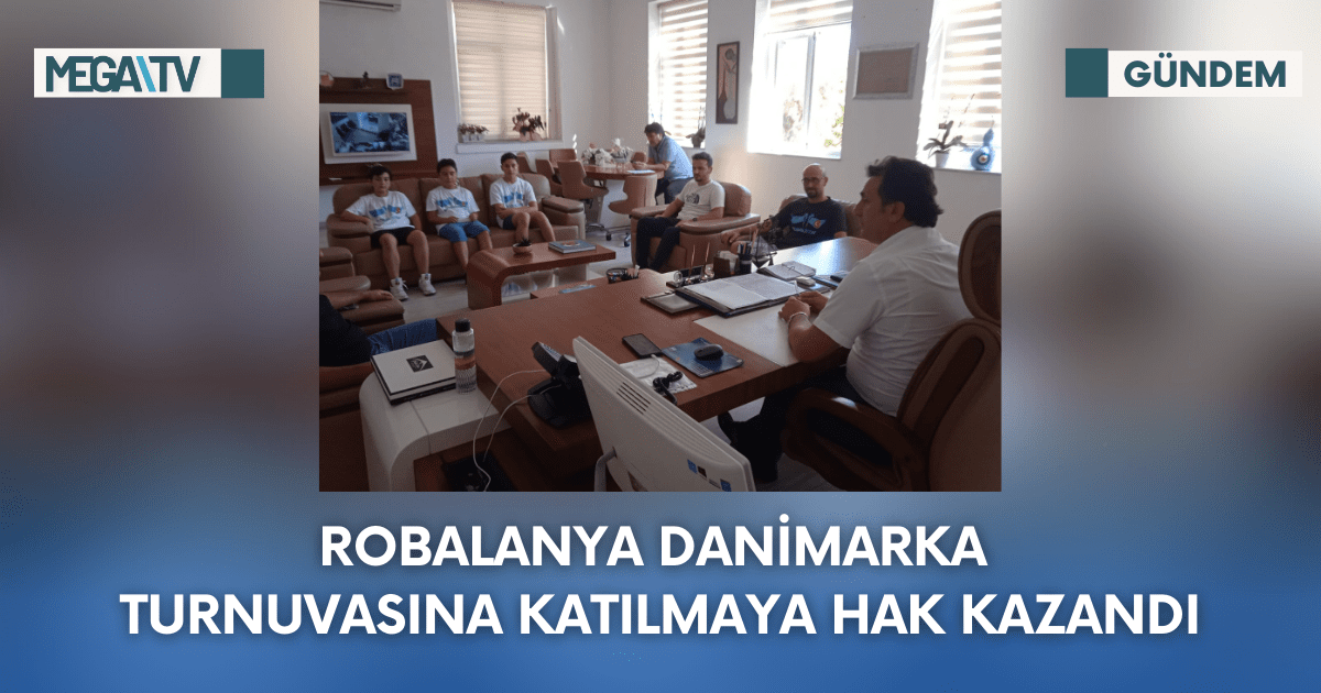 RobAlanya Danimarka Turnuvasına Katılmaya Hak Kazandı