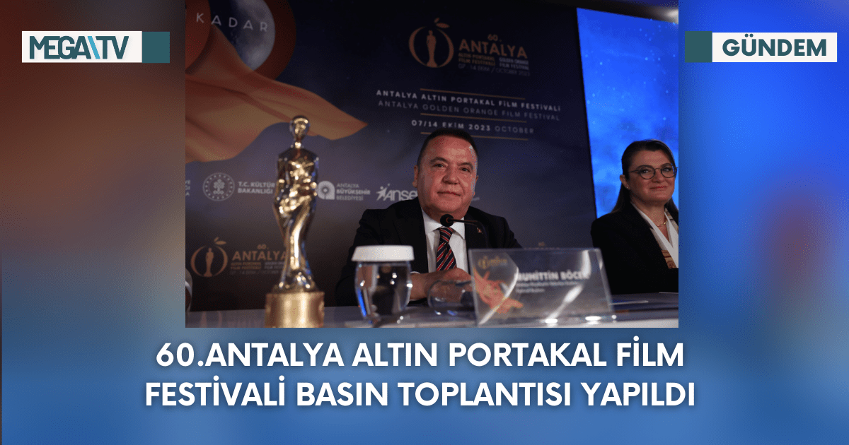 60.Antalya Altın Portakal Film Festivali Basın Toplantısı Yapıldı
