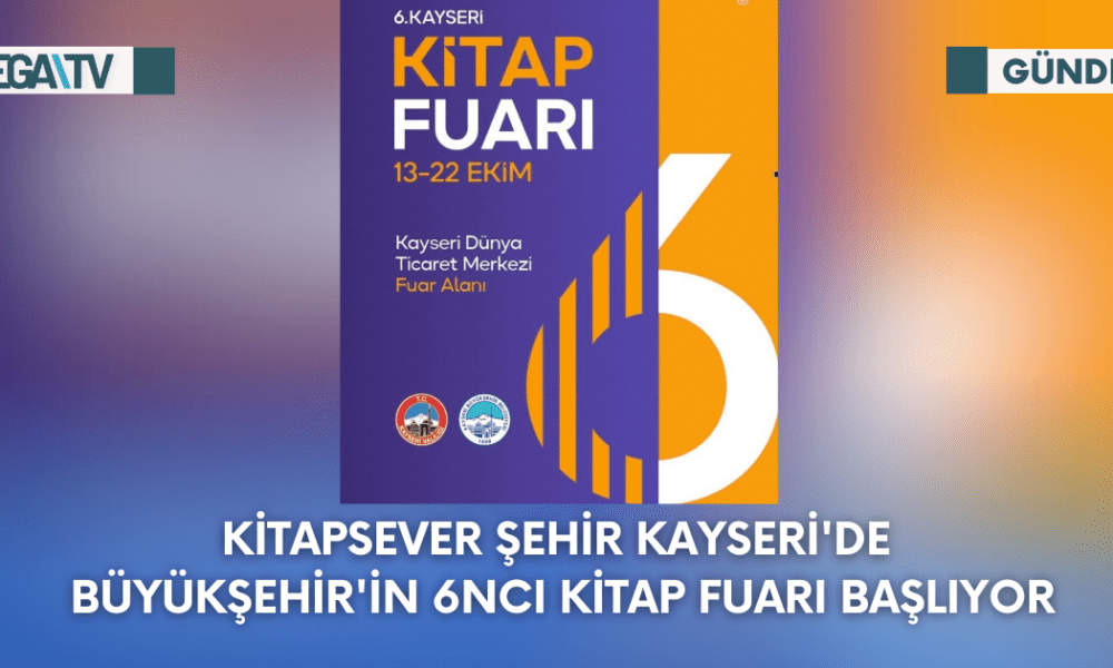 Kitapsever Şehir Kayseri'de Büyükşehir'in 6ncı Kitap Fuarı Başlıyor - Mega TV Web Haber Şablon - 2023-09-21T104326.195