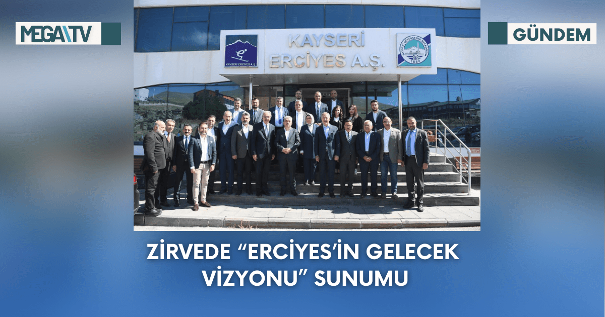 Zirvede “Erciyes’in Gelecek Vizyonu” Sunumu