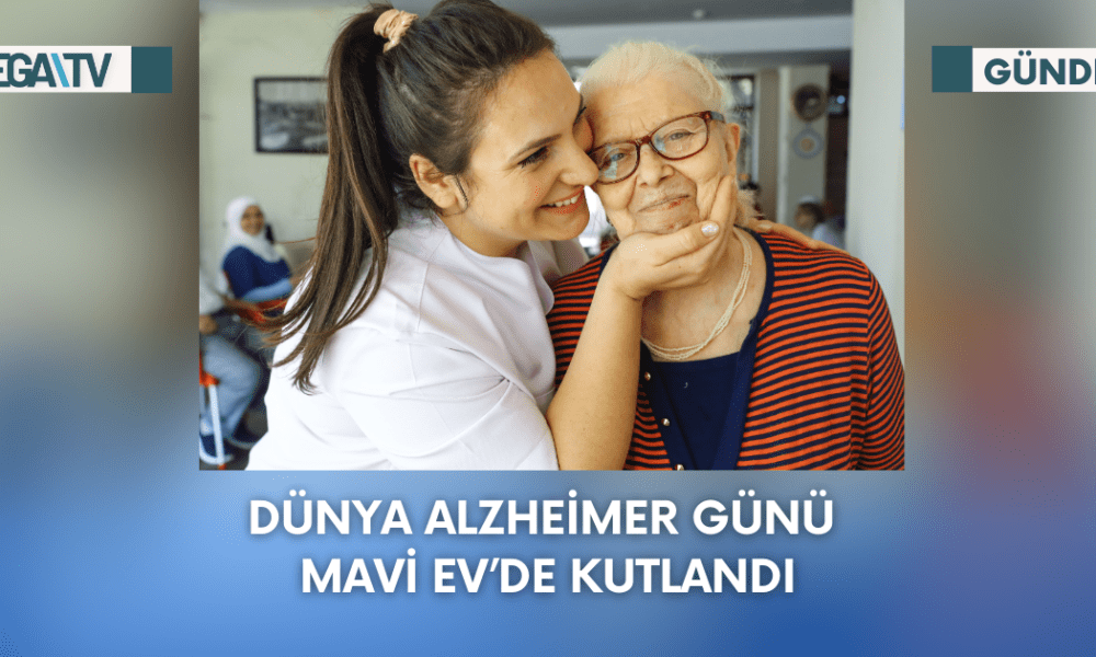 Dünya Alzheimer Günü Mavi Ev’de Kutlandı - Mega TV Web Haber Şablon - 2023-09-22T132309.049