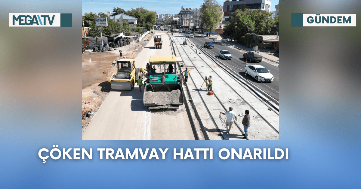 Çöken Tramvay Hattı Onarıldı