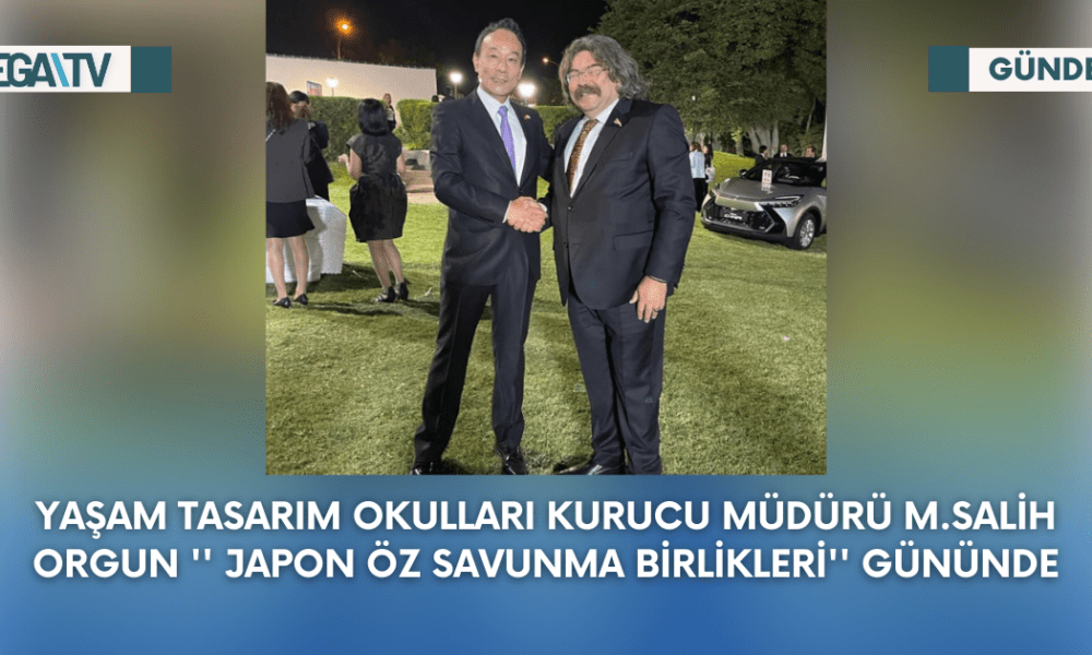Yaşam Tasarım Okulları Kurucu Müdürü Mehmet Salih ORGUN '' Japon Öz Savunma Birlikleri'' Gününde - Mega TV Web Haber Şablon - 2023-09-26T100418.202