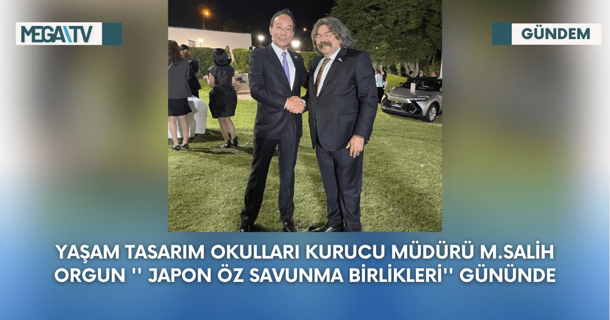 Yaşam Tasarım Okulları Kurucu Müdürü Mehmet Salih ORGUN ” Japon Öz Savunma Birlikleri” Gününde
