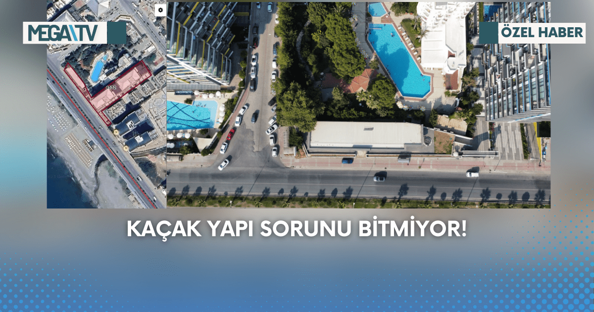 Kaçak Yapı Sorunu Bitmiyor!