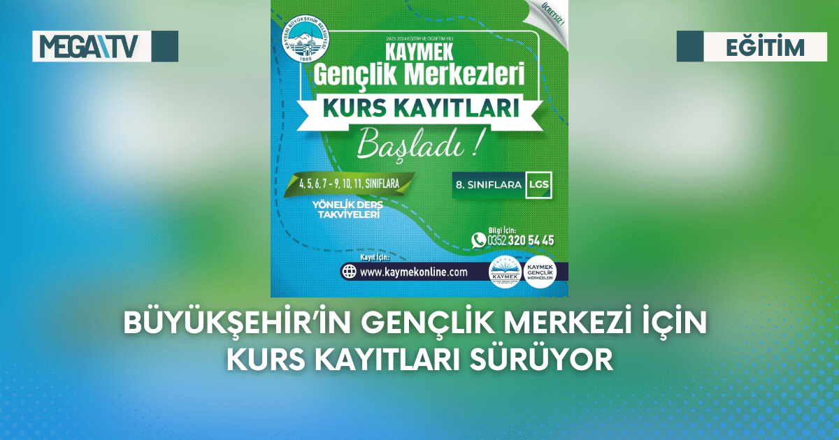 Büyükşehir’in Gençlik Merkezi İçin Kurs Kayıtları Sürüyor