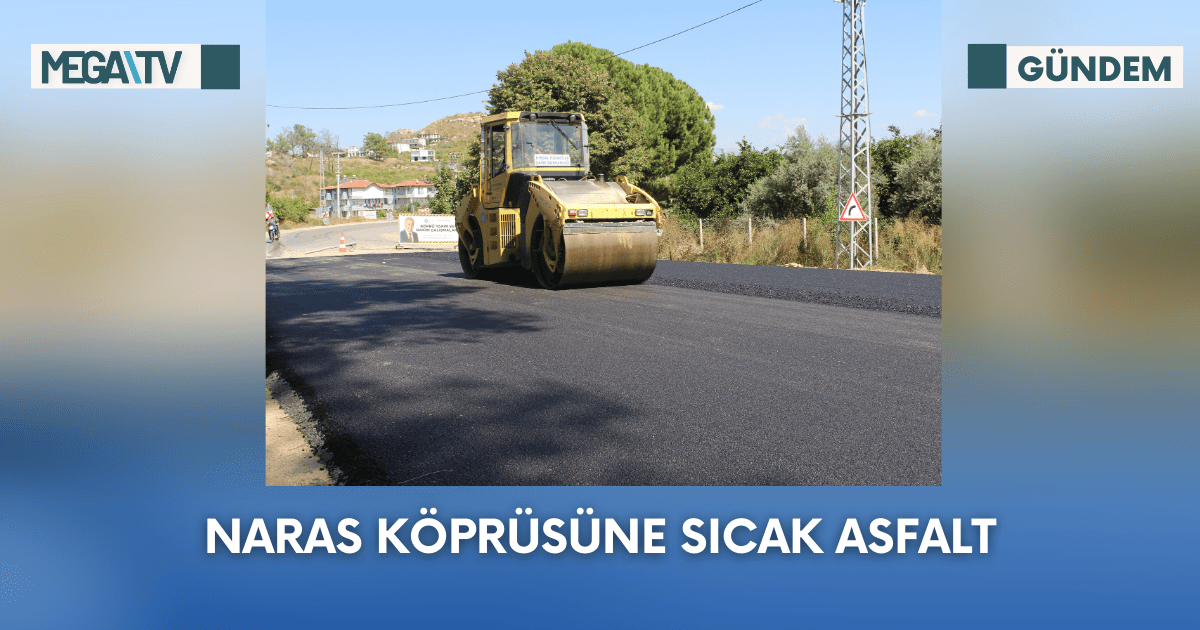 Naras Köprüsüne Sıcak Asfalt