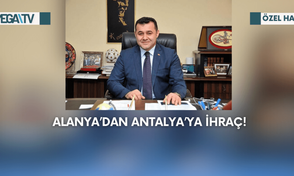 Alanya’dan Antalya’ya İhraç! - Mega TV Web Haber Şablon (91)