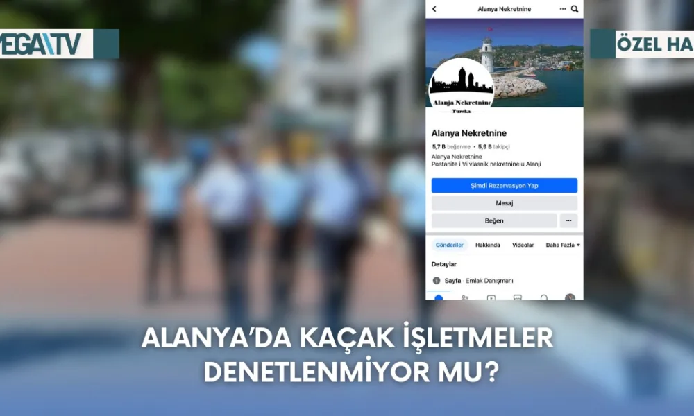 Alanya’da Kaçak İşletmeler Denetlenmiyor Mu? - Mega TV WhatsApp Image 2023-09-09 at 13.43.37