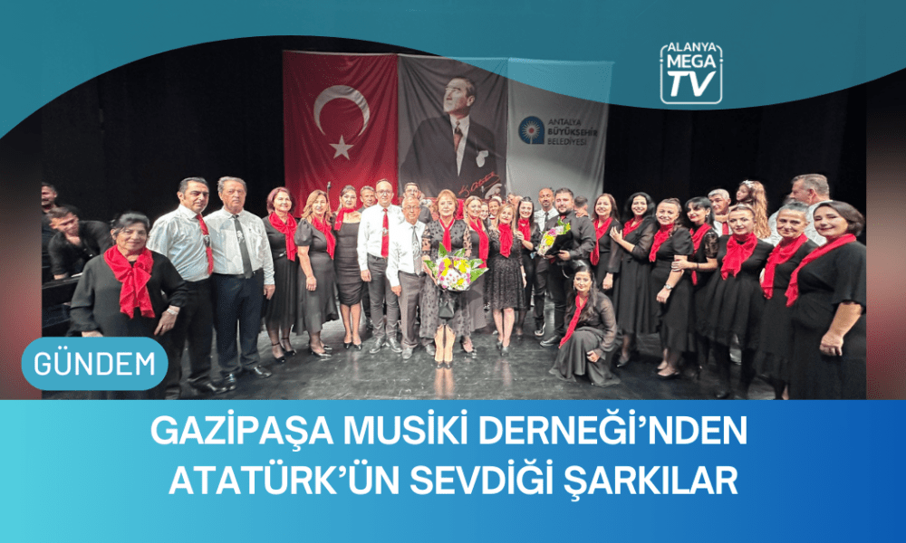 Gazipaşa Musiki Derneği'nden Atatürk'ün Sevdiği Şarkılar - Mega TV WEBSİTE ŞABLON (50)