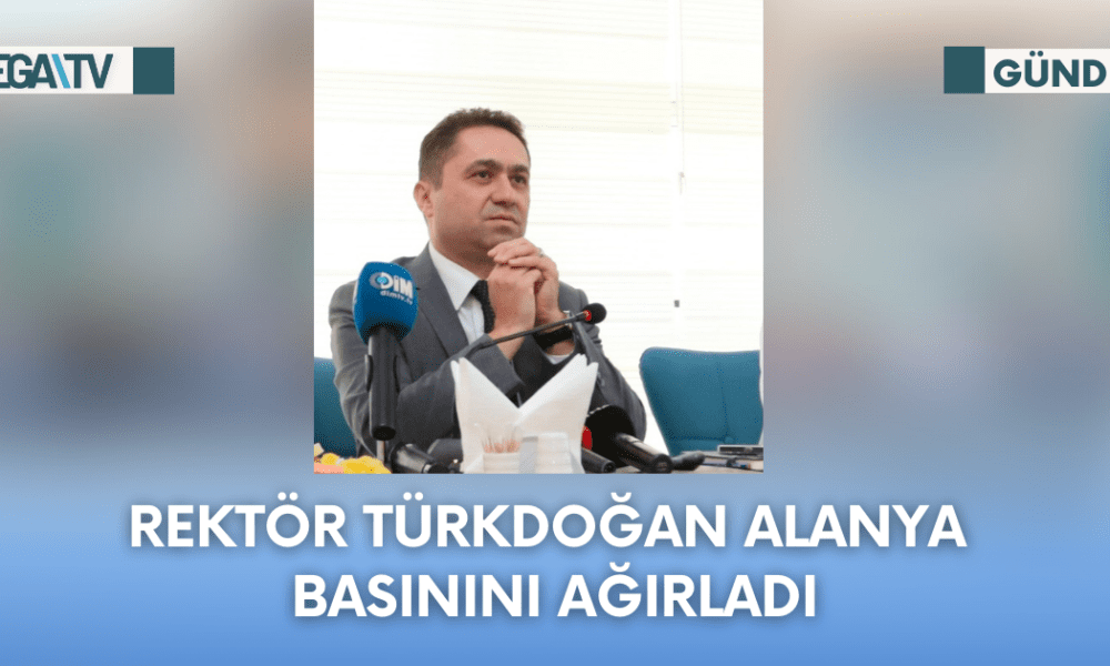 Rektör Türkdoğan Alanya Basınını Ağırladı - Mega TV Web Haber Şablon (10)