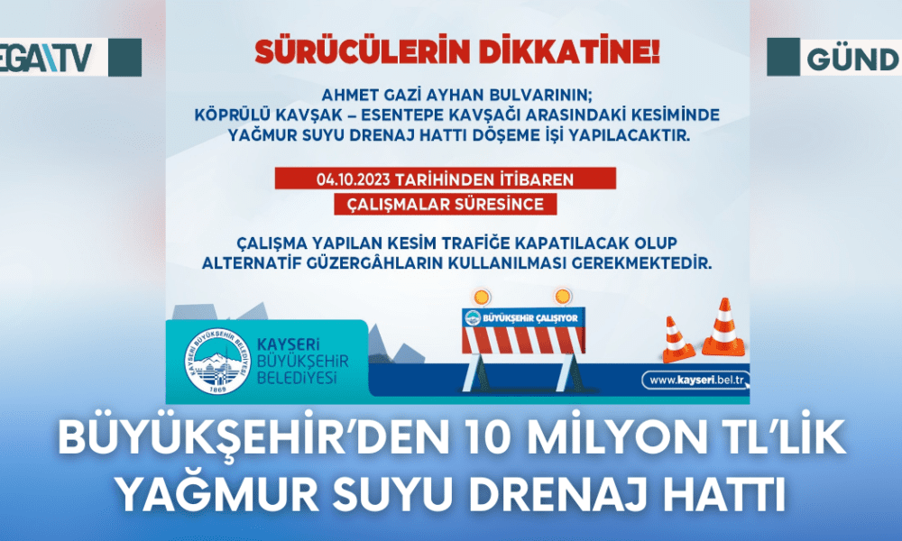 Büyükşehir'den 10 Milyon TL'lik Yağmur Suyu Drenaj Hattı - Mega TV Web Haber Şablon (12)