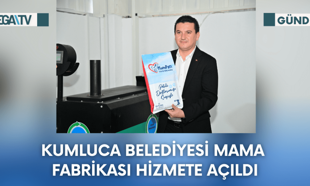 KUMLUCA BELEDİYESİ MAMA FABRİKASI HİZMETE AÇILDI - Mega TV Web Haber Şablon (13)