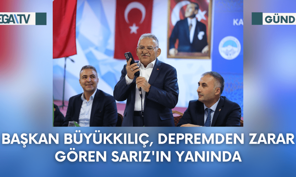 Başkan Büyükkılıç, Depremden Zarar Gören SARIZ'IN Yanında - Mega TV Web Haber Şablon (17)