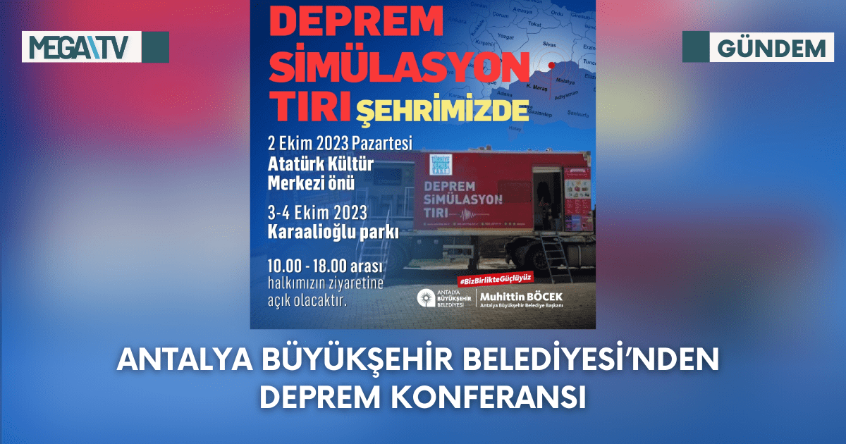 Antalya Büyükşehir Belediyesi’nden Deprem Konferansı