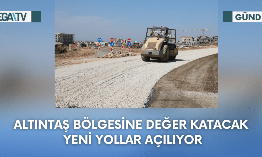 Altıntaş Bölgesine Değer Katacak Yeni Yollar Açılıyor - Mega TV Web Haber Şablon - 2023-10-02T151440.475
