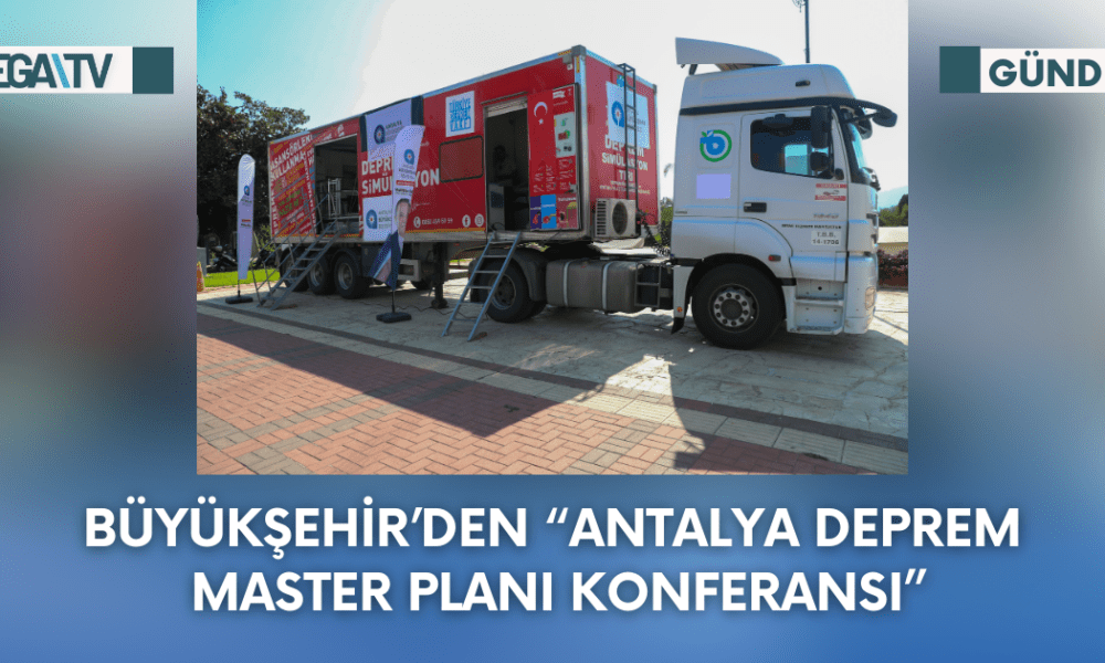 Büyükşehir’den “Antalya Deprem Master Planı Konferansı” - Mega TV Web Haber Şablon - 2023-10-02T174231.103