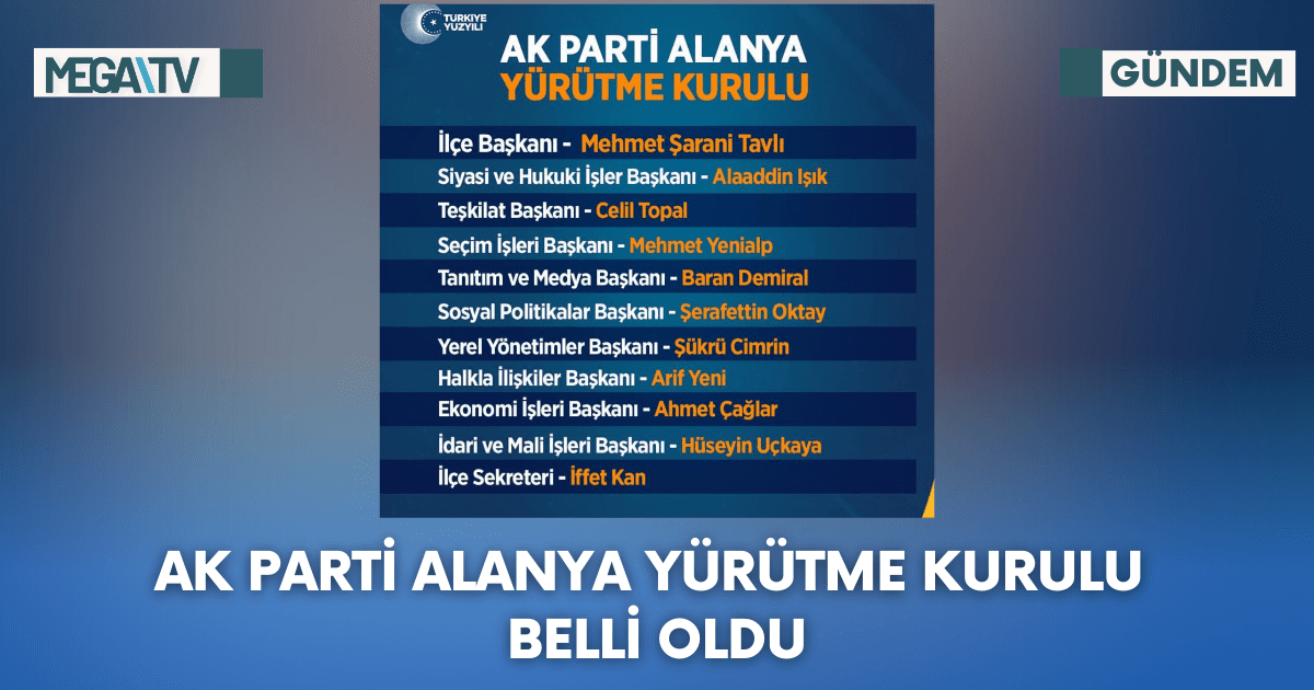Ak Parti Alanya Yürütme Kurulu Belli Oldu