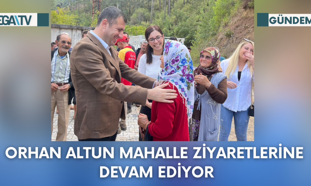 Orhan Altun Mahalle Ziyaretlerine Devam Ediyor - Mega TV Web Haber Şablon - 2023-10-11T165744.918