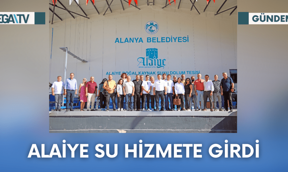 Alaiye Su Hizmete Girdi - Mega TV Web Haber Şablon - 2023-10-13T095457.506