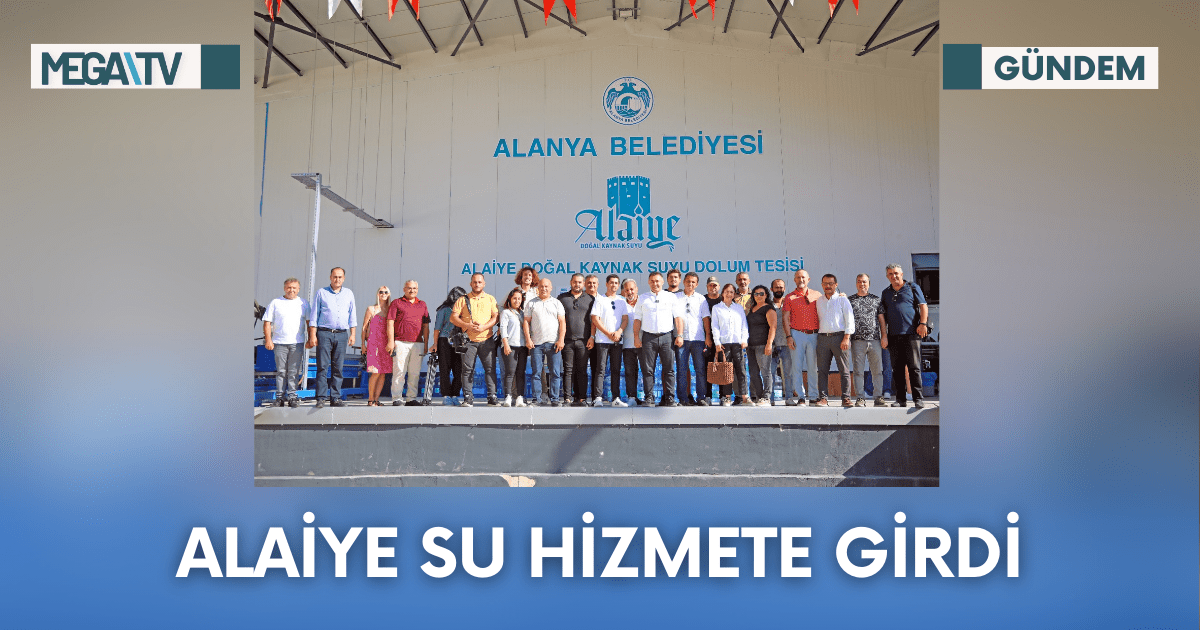 Alaiye Su Hizmete Girdi