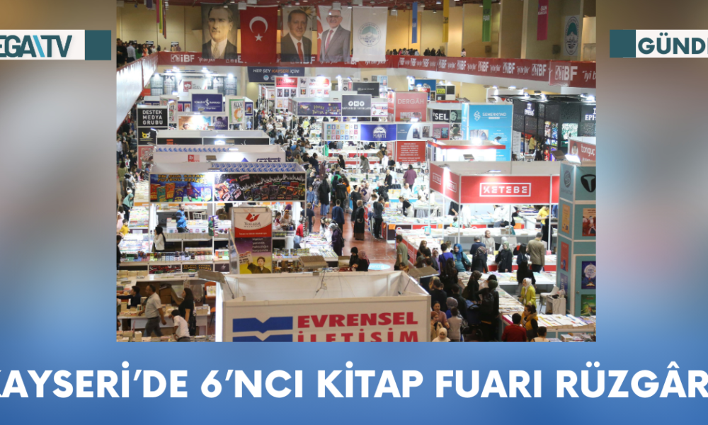 Kayseri’de 6’ncı Kitap Fuarı Rüzgârı - Mega TV Web Haber Şablon - 2023-10-16T110646.094