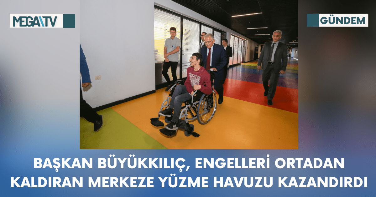 Başkan Büyükkılıç, Engelleri Ortadan Kaldıran Merkeze Yüzme Havuzu Kazandırdı