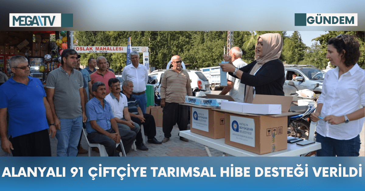 Alanyalı 91 Çiftçiye Tarımsal Hibe Desteği Verildi