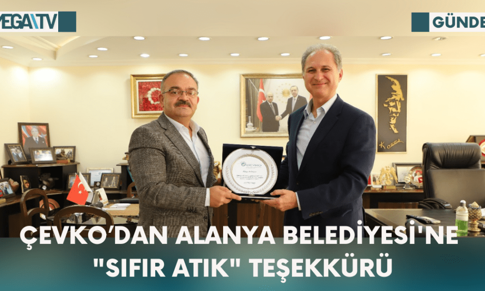 ÇEVKO’dan Alanya Belediyesi'ne "Sıfır Atık" Teşekkürü - Mega TV Web Haber Şablon - 2023-10-17T155337.955
