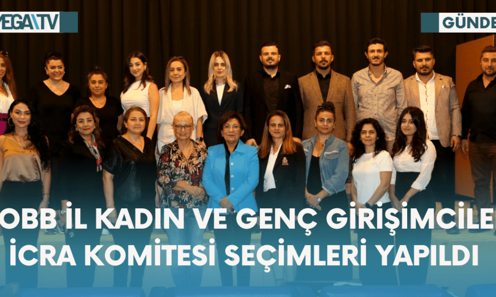 TOBB İl Kadın Ve Genç Girişimciler İcra Komitesi Seçimleri Yapıldı - Mega TV Web Haber Şablon - 2023-10-19T174129.721