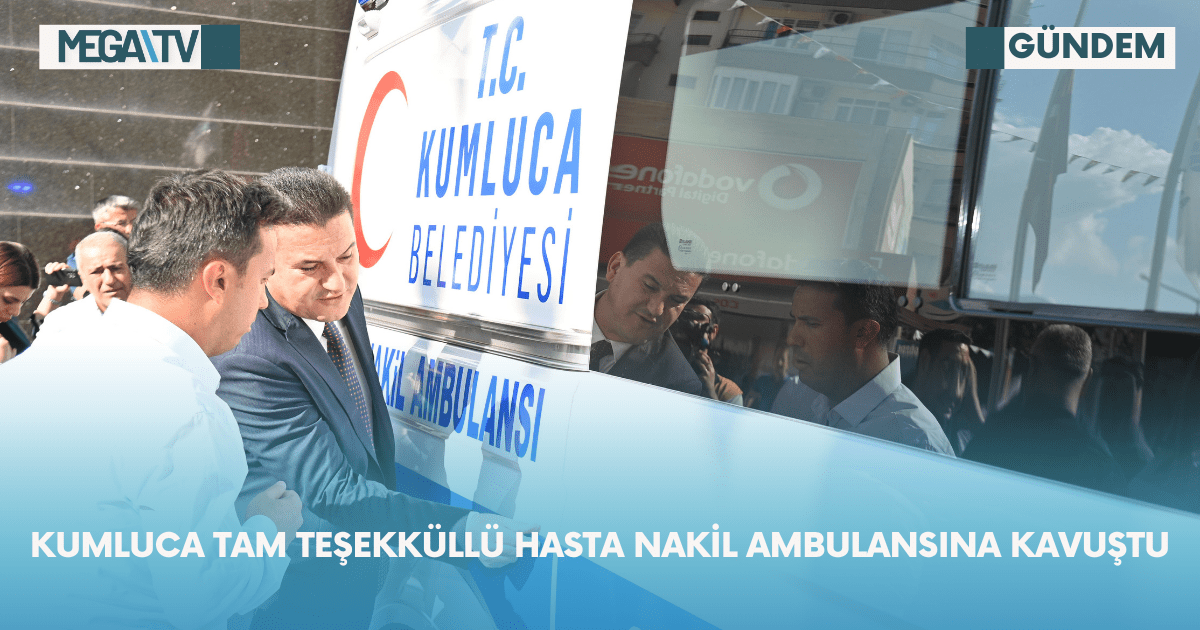 Kumluca Tam Teşekküllü Hasta Nakil Ambulansına Kavuştu