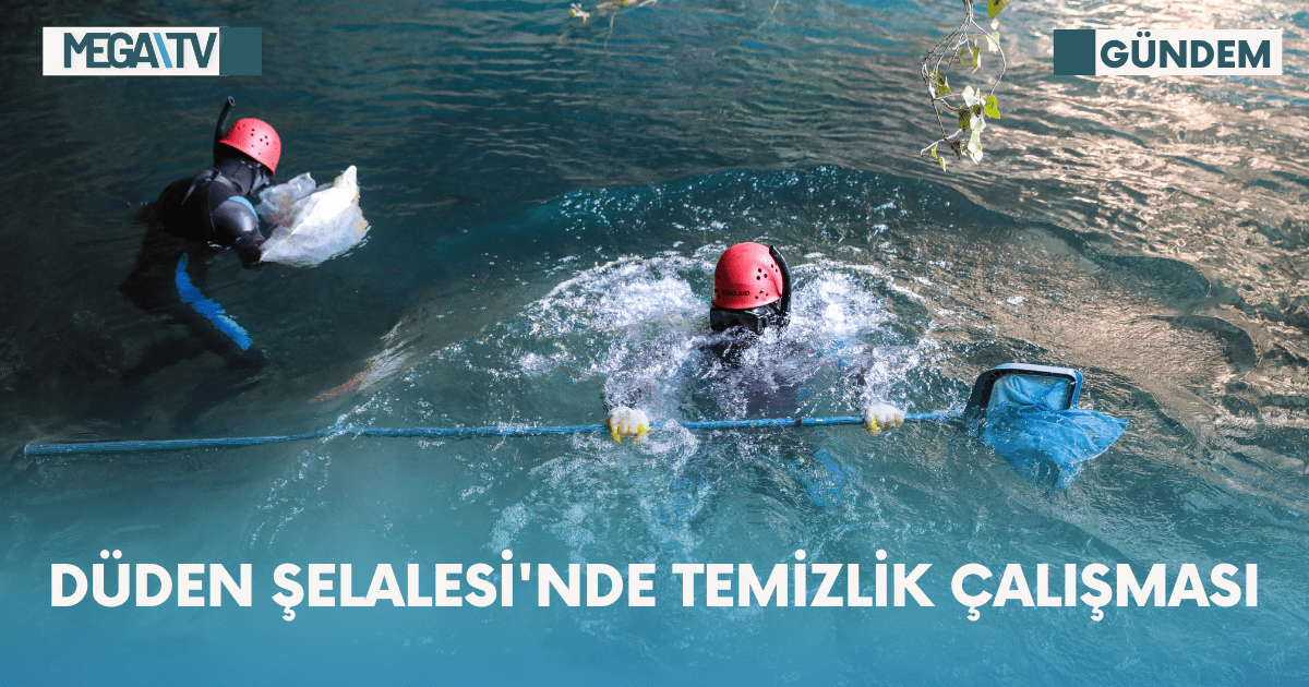 Düden Şelalesi’nde Temizlik Çalışması