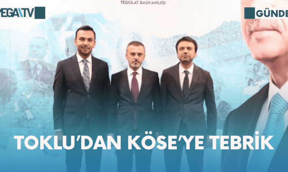 Toklu’dan Köse’ye Tebrik - Mega TV Web Haber Şablon - 2023-10-21T103427.399