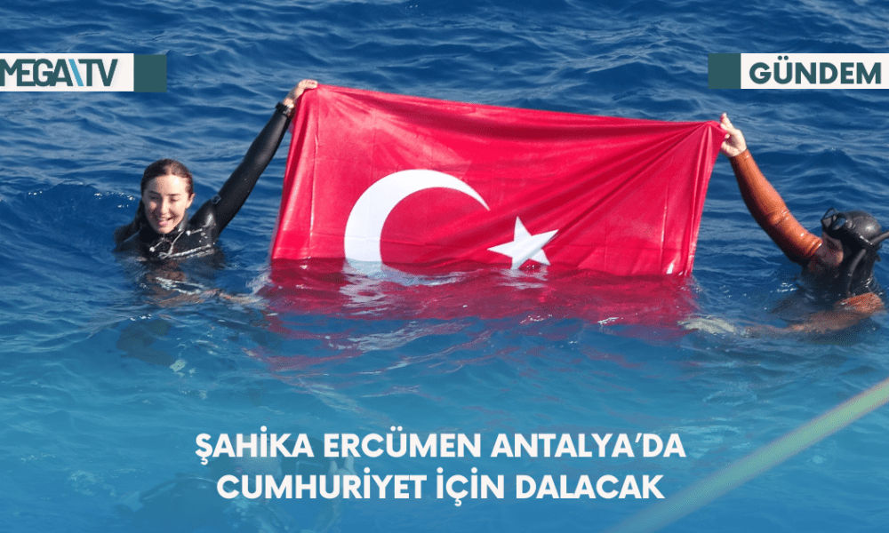 Şahika Ercümen Antalya’da Cumhuriyet için Dalacak - Mega TV Web Haber Şablon - 2023-10-23T143448.363