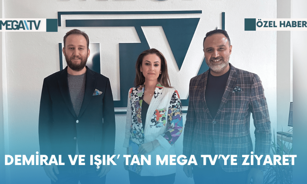 Demiral ve Işık’tan Mega TV’ye Ziyaret - Mega TV Web Haber Şablon - 2023-10-23T171624.484