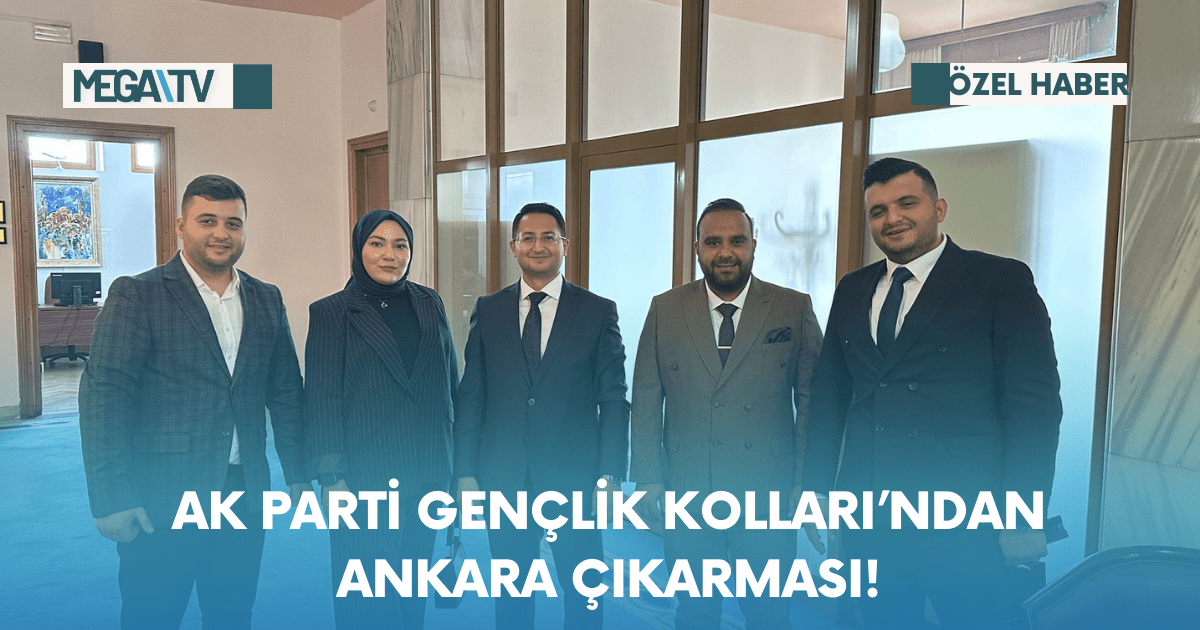 AK Parti Gençlik Kolları’ndan Ankara Çıkarması!