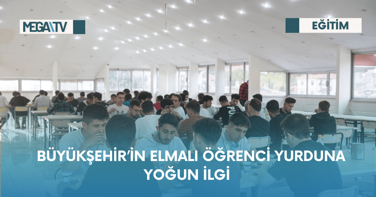 Büyükşehir’in Elmalı öğrenci yurduna yoğun ilgi 
