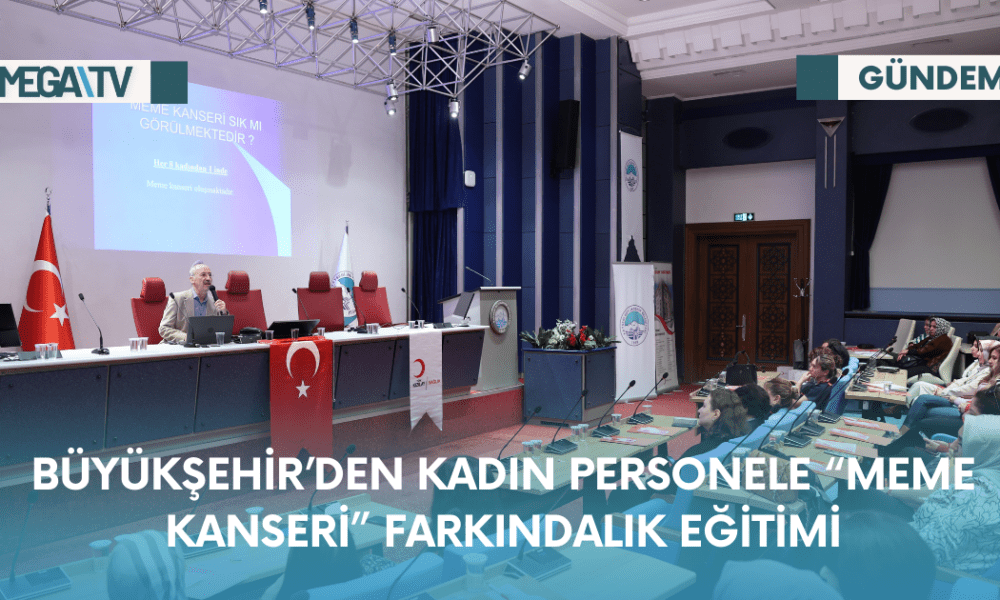 Büyükşehir'den Kadın Personele “MEME KANSERİ” Farkındalık Eğitimi - Mega TV Web Haber Şablon - 2023-10-24T150428.380