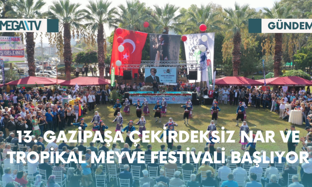 13. Gazipaşa Çekirdeksiz Nar Ve Tropikal Meyve Festivali Başlıyor - Mega TV Web Haber Şablon - 2023-10-25T162022.150