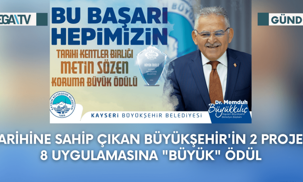 Tarihine Sahip Çıkan Büyükşehir'in 2 Proje, 8 Uygulamasına "Büyük" Ödül - Mega TV Web Haber Şablon (25)