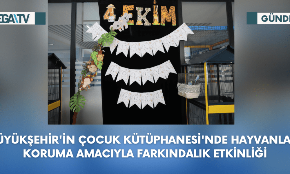 Büyükşehir'in Çocuk Kütüphanesi'nde Hayvanları Koruma Amacıyla Farkındalık Etkinliği - Mega TV Web Haber Şablon (38)